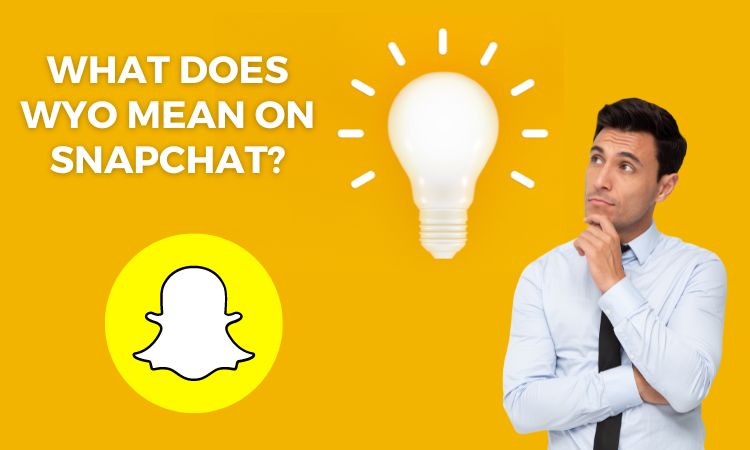 WYO Mean on Snapchat?